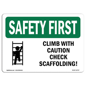 Climb With Caution Check Scaffolding!