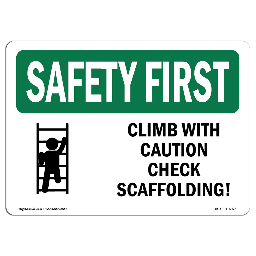 Climb With Caution Check Scaffolding!