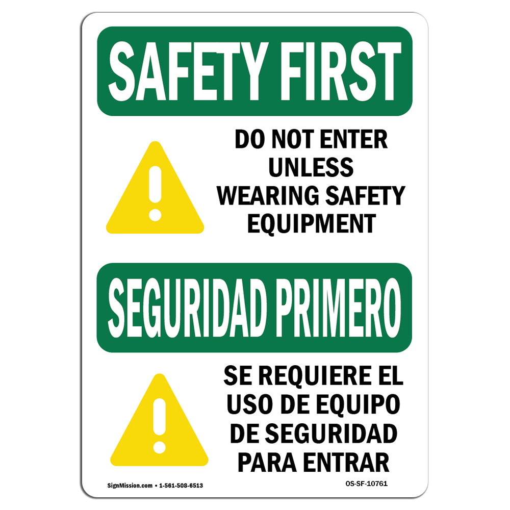 Do Not Enter Unless Wearing Safety