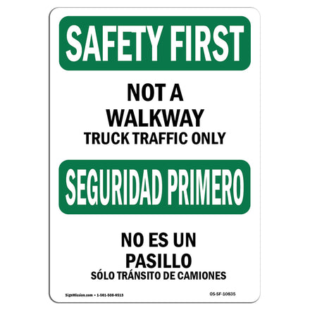 Not A Walkway Truck Traffic Only