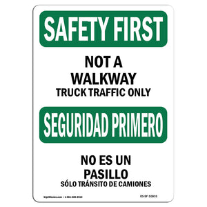 Not A Walkway Truck Traffic Only