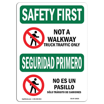 Not A Walkway Truck Traffic Bilingual