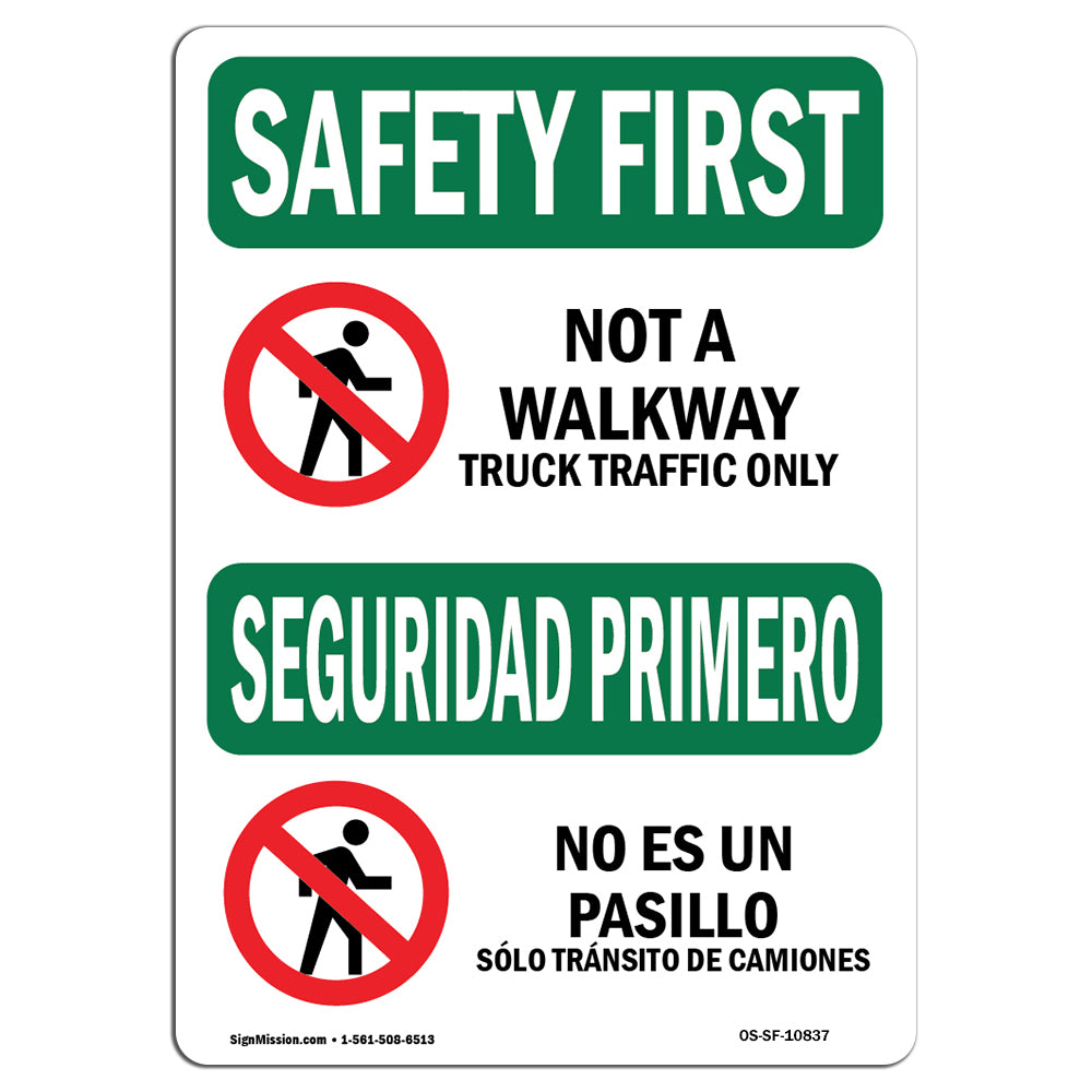 Not A Walkway Truck Traffic Bilingual