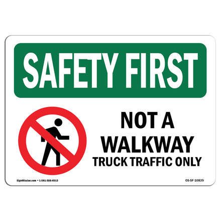 Not A Walkway Truck Traffic Bilingual