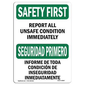 Report All Unsafe Conditions Immediat