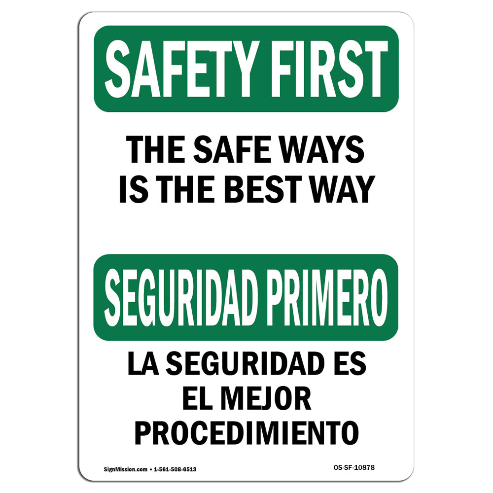 The Safe Way Is The Best Way