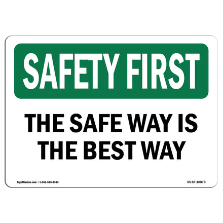 The Safe Way Is The Best Way