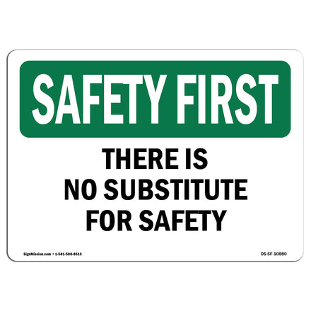 There Is No Substitute For Safety