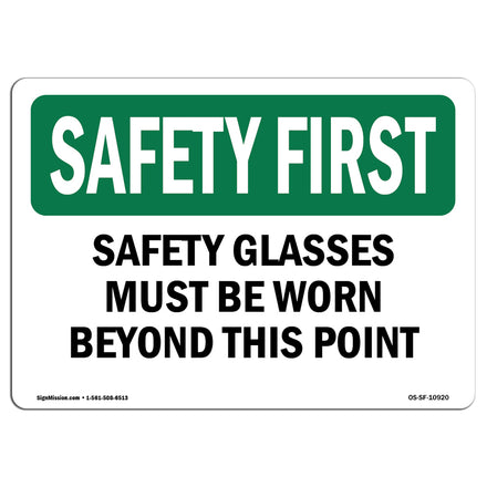 Safety Glasses Must Be Worn Beyond