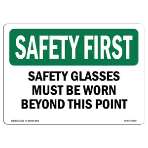 Safety Glasses Must Be Worn Beyond