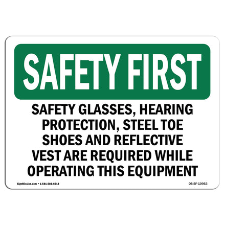 Safety Glasses, Hearing Protection,