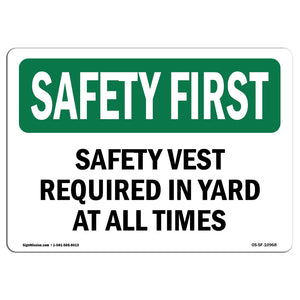 Safety Vest Required In Yard At