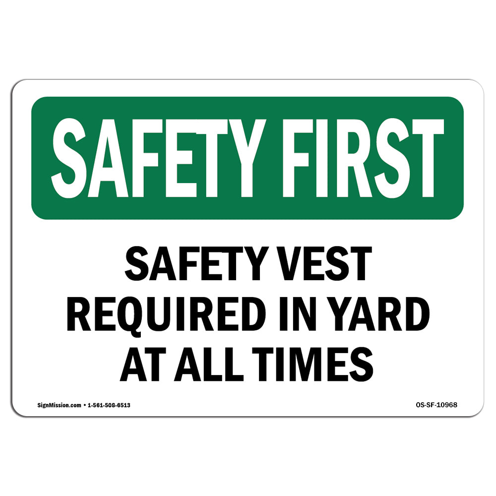 Safety Vest Required In Yard At