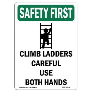 Climb Ladders Carefully Use Both Hands