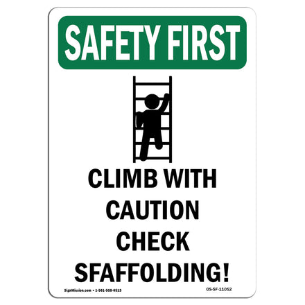 Climb With Caution Check Scaffolding!