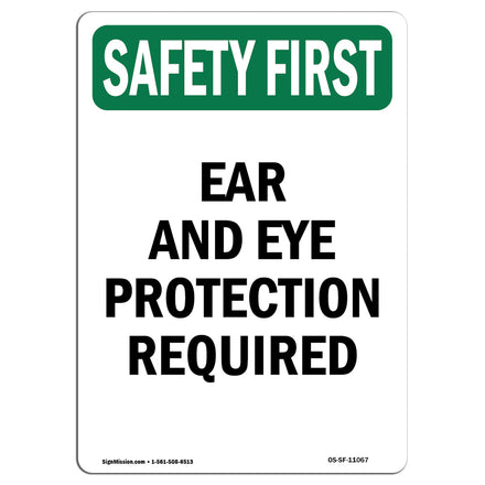 Ear And Eye Protection Required