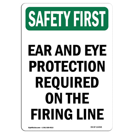 Ear And Eye Protection Required On The Firing Line