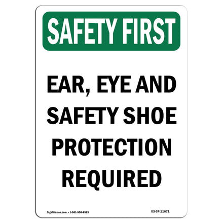 Ear, Eye And Safety Shoe Protection Required