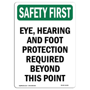 Eye, Hearing And Foot Protection Required