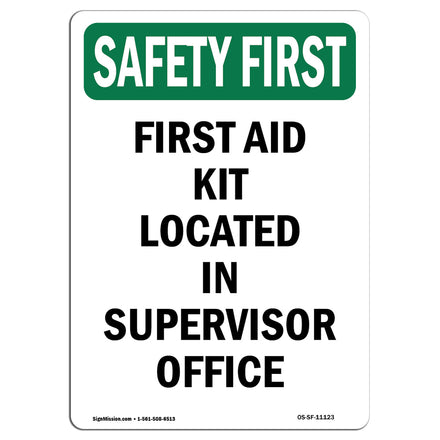 First Aid Kit Located In Supervisor Office