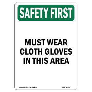 Must Wear Cloth Gloves In This Area