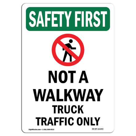 Not A Walkway Truck Traffic Bilingual