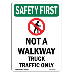 Not A Walkway Truck Traffic Bilingual