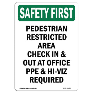 Pedestrian Restricted Area Check In & Out