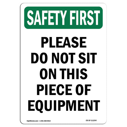 Please Do Not Sit On This Piece Of Equipment