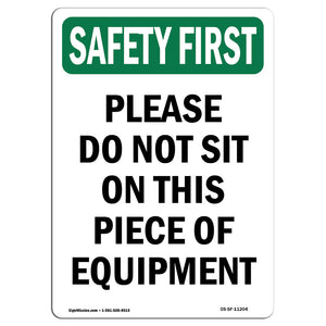 Please Do Not Sit On This Piece Of Equipment