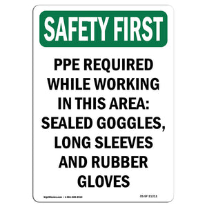 PPE Required While Working In This Area -