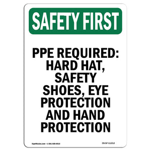 PPE Required - Hard Hat, Safety Shoes, Eye