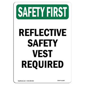 Reflective Safety Vest Required