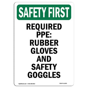 Required PPE Rubber Gloves And