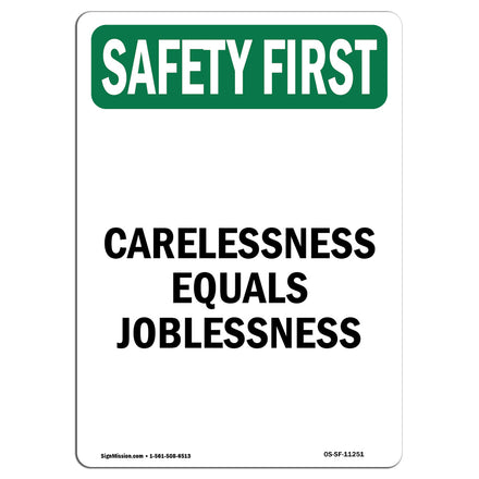 Carelessness Equals Joblessness