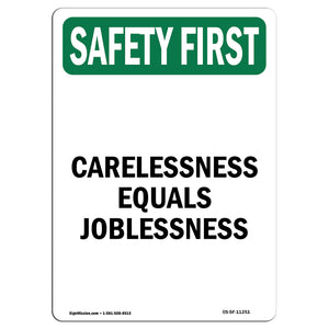 Carelessness Equals Joblessness