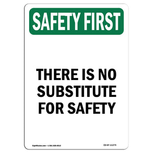 There Is No Substitute For Safety