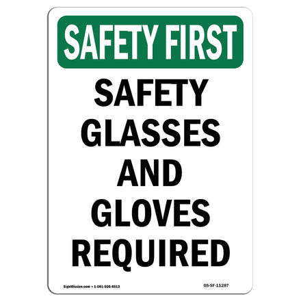 Safety Glasses And Gloves Required