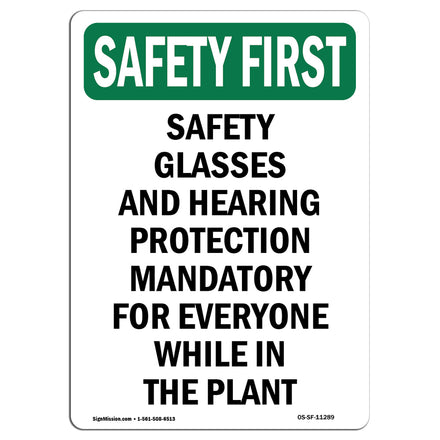 Safety Glasses And Hearing Protection Mandatory