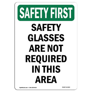 Safety Glasses Are Not Required