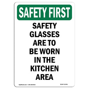 Safety Glasses Are To Be Worn