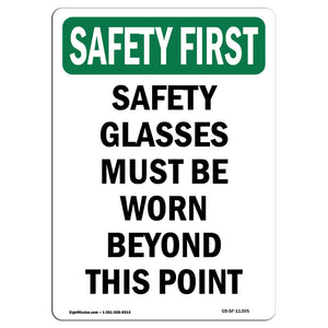 Safety Glasses Must Be Worn Beyond