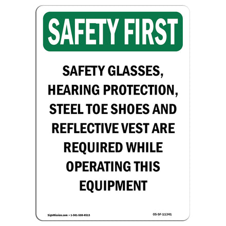 Safety Glasses, Hearing Protection,