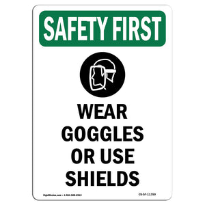 Wear Goggles Or Use Shields