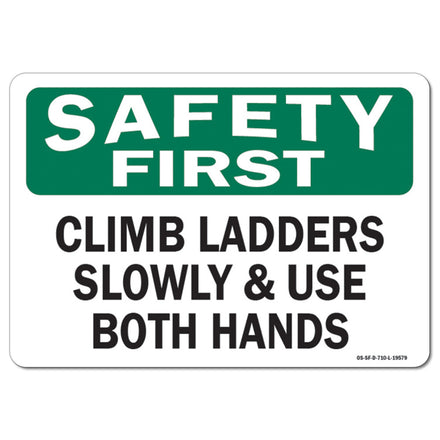 Climb Ladders Slowly & Use Both Hands