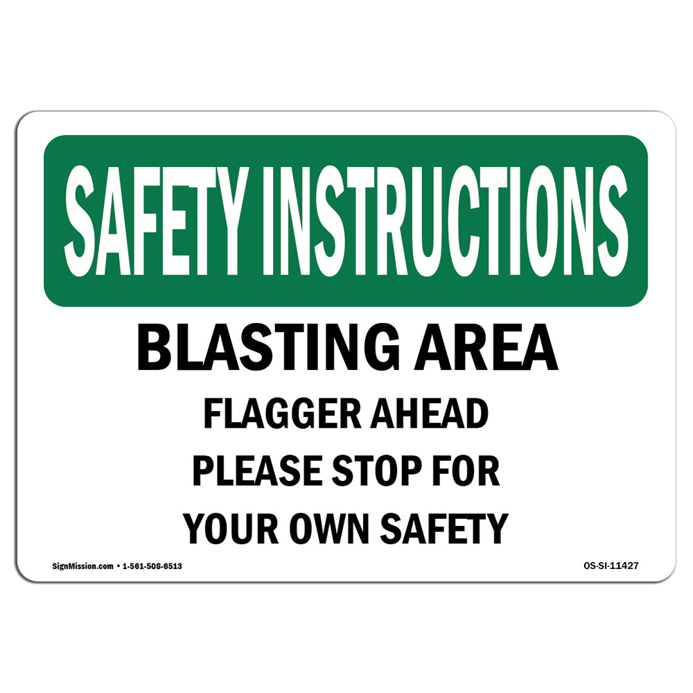 Blasting Area Flagger Ahead Please Stop