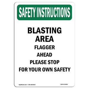 Blasting Area Flagger Ahead Please Stop