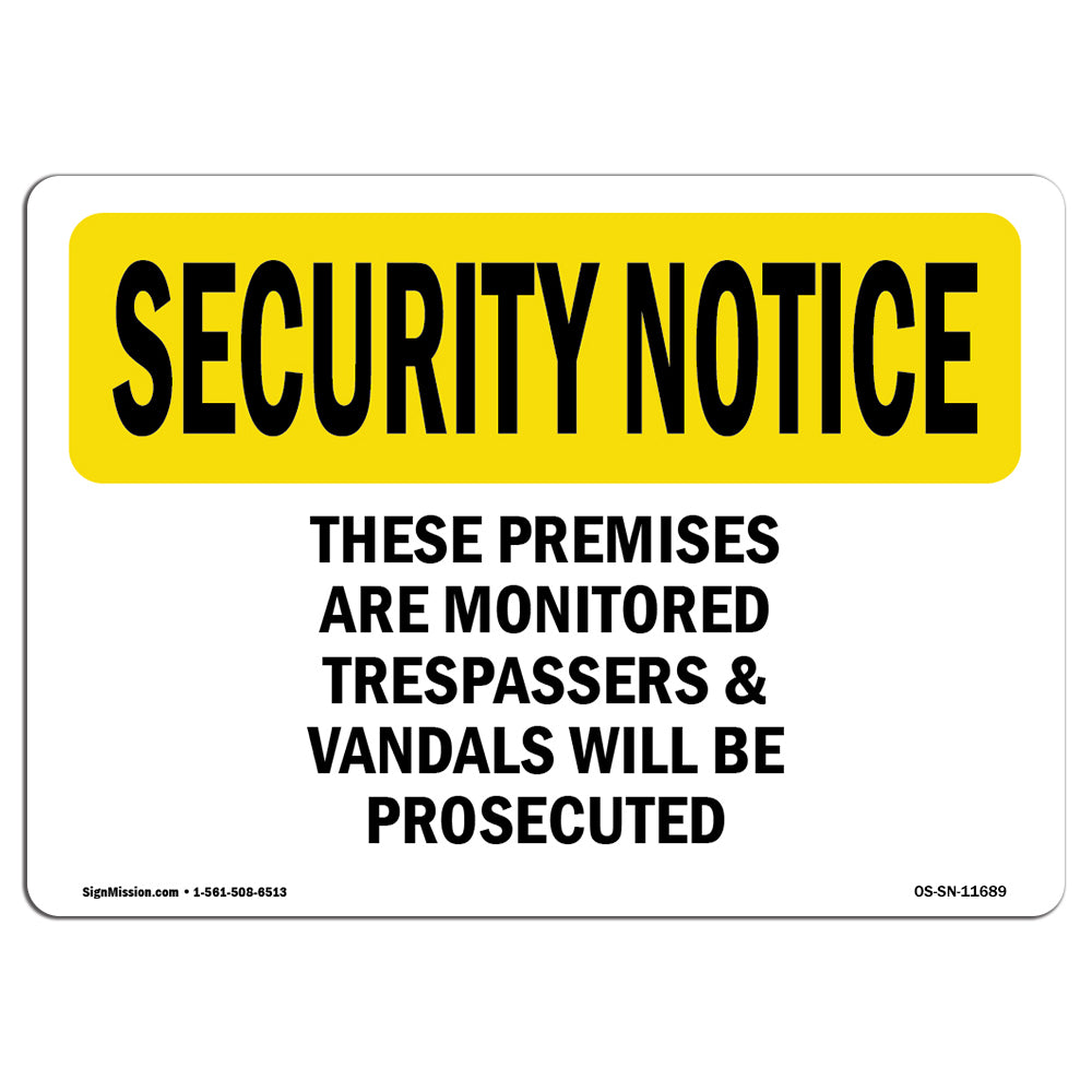 These Premises Are Monitored Trespassers