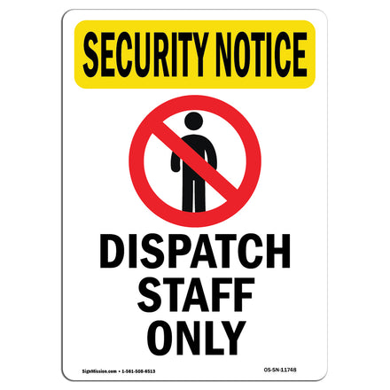 SECURITY Dispatch Staff Only With Symbol