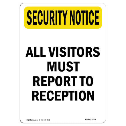 Visitors Must Report To Reception